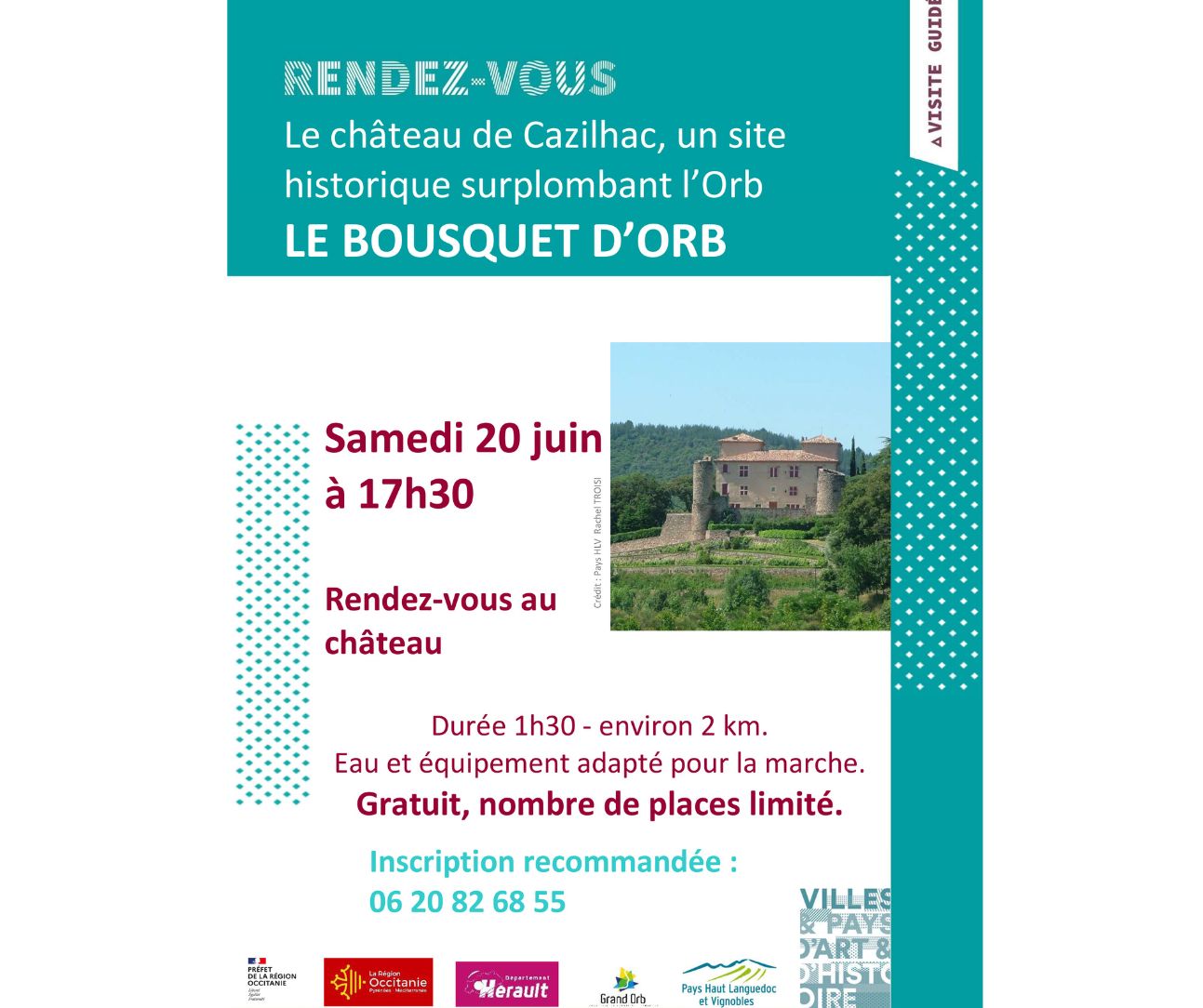 affiche du pays d'art et d'histoire haut Languedoc et Vignobles qui informe sur la visite guidée du samedi 20 juin 2026, 17h30 au château de Cazilhac. Les couleurs sont blanches et vertes. on voit une photo du château de Cazilhac au loin, le ciel est bleu